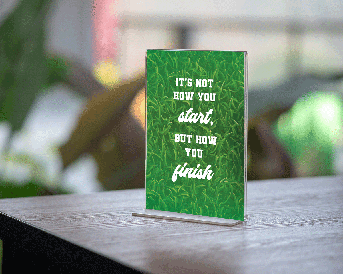 It's not how you start but how you finish printable sign
