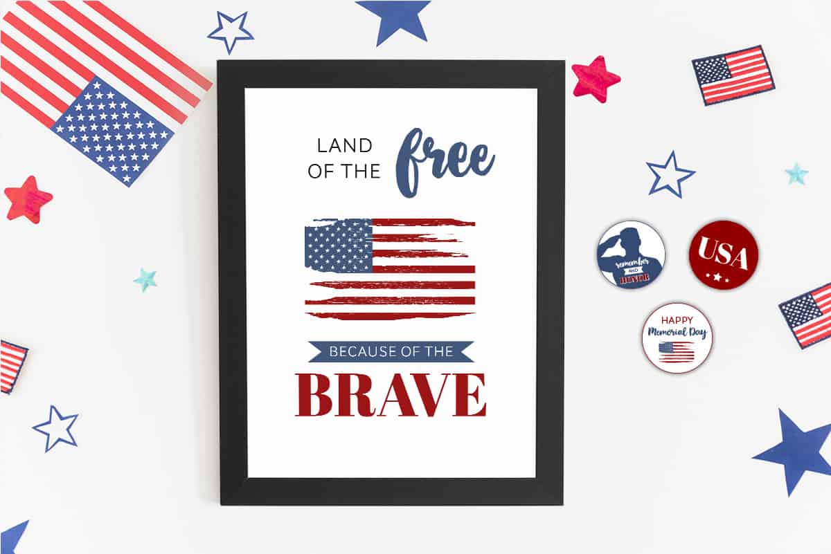 Free Memorial Day Printables: Land of the Free, Because of the Brave