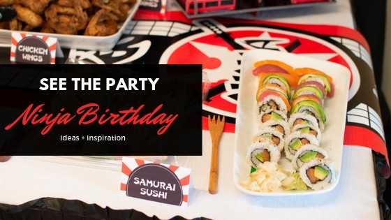 Ninja Birthday Party Ideas + Inspiration